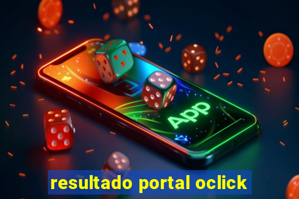 resultado portal oclick